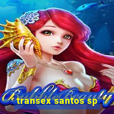 transex santos sp